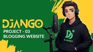 Build a Blogging Website with Django in Hindi | Django Project - 03 in Hindi