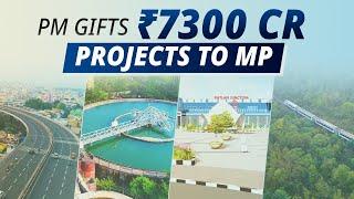 PM Modi's gift of Rs. 7300 cr projects set to revolutionise MP's landscape