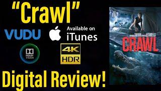 “Crawl” (2019) 4K Digital Stream Review!