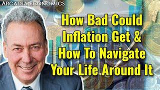 David Morgan: How Bad Could Inflation Get, & How To Navigate Your Life Around It