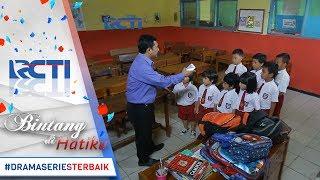 BINTANG DI HATIKU - Kasihan Bagus Difitnah Mencuri Handphone Di Kelas  [12 Juli 2017]