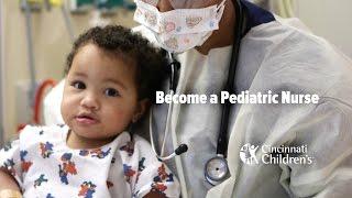 Become a Pediatric Nurse | Cincinnati Children's