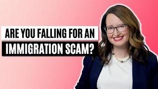 Are you falling for an immigration scam?