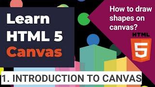 1.Introduction To HTML 5 Canvas | Draw Shapes using Canvas | HTML Canvas Tutorial HINDI
