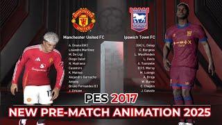 PES 2017 NEW PRE MATCH ANIMATION 2025