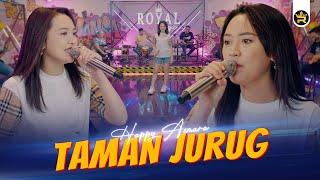 HAPPY ASMARA - TAMAN JURUG ( Official Live Video Royal Music )