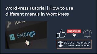 WordPress Tutorial | How to Use Different Menus in Wordpress