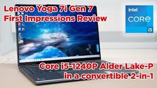 Lenovo Yoga 7i Gen 7 (2022) Review - Core i5-1240P Alder Lake-P in a convertible 2-in-1