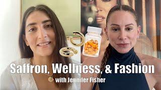 Saffron, Wellness, & Fashion with Jennifer Fisher