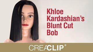 Khloe Kardashian’s Blunt Cut Bob - CreaClip Hair Cutting Tool