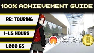 Re:Touring 100% Achievement Walkthrough * 1000GS in 1-1.5 Hours *