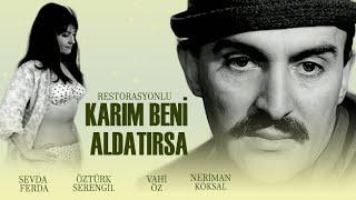 Karım Beni Aldatırsa Türk Filmi | Restorasyonlu | ÖZTÜRK SERENGİL | SEVDA FERDAĞ