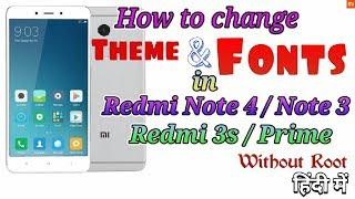 How To change Font style and theme In reddi note 4 and mi mobile/