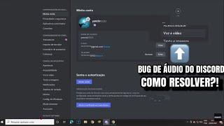 Solucionando problema com audio no discord (não está escutando os amigos)