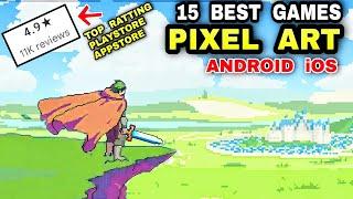 Top 15 Best PIXEL ART Games for Android iOS • SUPER FUN Pixel Art Games with MOST LIKED by player