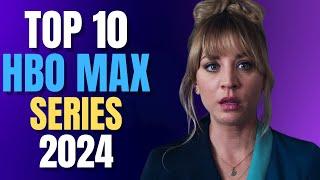 Top 10 Series To Watch On HBO Max Now! 2024 | Best HBO Max Series | HBO Max Shows 2024