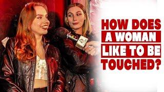 How does a woman like to be touched?