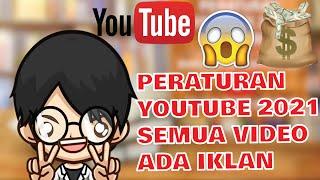 Peraturan Youtube Terbaru 2021 | Channel Belum Monet Sudah Banyak Iklannya!!