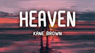 Kane Brown - Heaven (Lyrics)