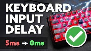 How To Get NO INPUT DELAY On Your Keyboard!  (Get Lower Latency)