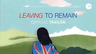 Leaving to Remain | Official UK Trailer