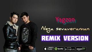 Yagzon - Nega Sevaveraman (Remix Version)