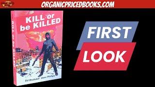 KILL OR BE KILLED Compendium First Look