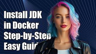 How to Install JDK 7 in a Docker Container: Step-by-Step Guide