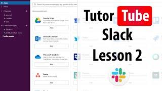 Slack Tutorial - Lesson 2 - Downloading Slack to Windows 10 and linking Slack Channel