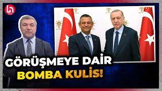 Özgür Özel, Erdoğan görüşmesi öncesi bakın kimleri aramış! İsmail Küçükkaya'dan sürpriz kulis!