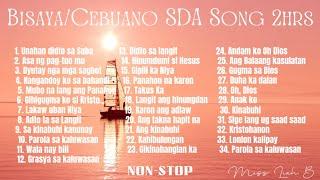 SDA SONG NON-STOP | BISAYA-CEBUANO | 2hrs