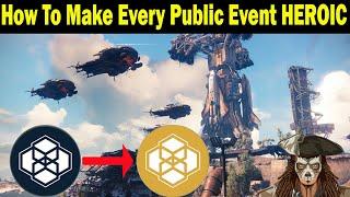 Destiny 2 | How to make EVERY Public Event HEROIC | FAST & EASY to Follow Guide