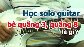 Học solo guitar - Cách tạo câu guitar solo dùng bè quãng 3, quãng 8 [HocDanGhiTa.Net]