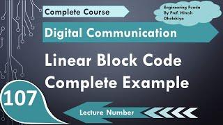 Complete Example of Linear Block Code in Digital Communication by Engineering Funda