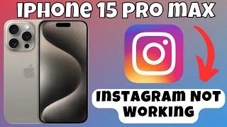 How to Fix Instagram Not Working & Keep Crashing Problem iPhone 15 Pro Max