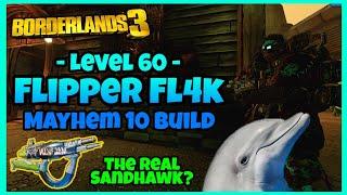 Borderlands 3 | Flipper FL4K Mayhem 10 Build | The REAL Sandhawk! | Level 60 (PC Save File)