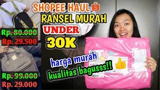 SHOPEE HAUL TAS RANSEL MURAH TAPI BAGUS UNDER 30K + TRY ON | Susi Official