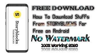 How To Download StoryBlocks Videos For Free 2020