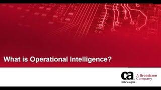 CA Digital Operational Intelligence: What is Operational Intelligence