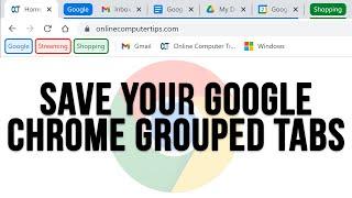How to Save Your Google Chrome Grouped Tabs