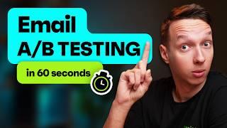 A/B Testing Guide for Email Marketing Campaigns | 60 Second Tutorial ⏱️