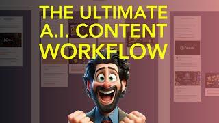 The Ultimate AI content creation workflow (Updated Regularly)