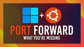 How to Port Forward Ubuntu/WSL | Simple Windows Guide