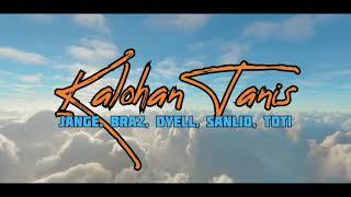 Braz-KALOHAN TANIS Ft.Jange,Dyell,Sanlio,Toti(Official audio)