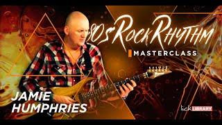 Jamie Humphries - '80s Rock Rhythm Guitar Masterclass | Licklibrary Guitar Course Trailer