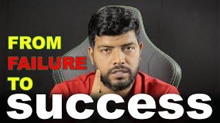 From Failure To Success | Ahosan Uddin Noman