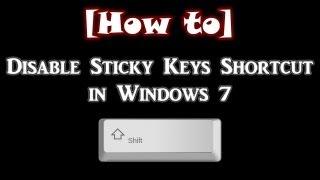 How to Disable the Sticky Keys Pop-up in Windows 7