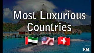 Top 10 most luxurious countries in the world 2024 part 1