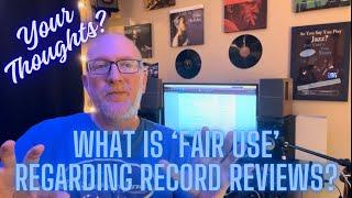 Fair Use and Album Reviews: Vinyl Community Feedback
