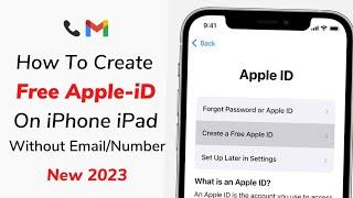 Create Free Apple iD - How To Create Apple iD Without Email Or Phone Number New 2023 - Make Apple iD